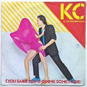 KC & THE SUNSHINE BAND YOU SAID YOU'D GIMME SOME MORE 7" 45 GIRI - Picture 1 of 1