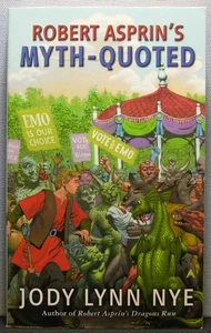 Nye, Jody Lynn - Robert Asprin's Myth-Quoted PB 1st Printing 2013 Fine - Imagen 1 de 3