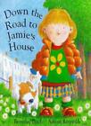 Down The Road To Jamie's House By Beverley Birch, Adrian Reynol .9780340716021