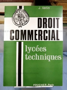 DROIT COMMERCIAL, LYCÉES TECHNIQUES, J. VATIN, ÉDITIONS FOUCHER, 1970 - Picture 1 of 11