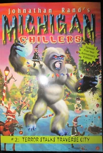 NEW SIGNED ~ MICHIGAN CHILLERS #2 TERROR STALKS TRAVERSE CITY 5 YR ANNIV. ED. - Imagen 1 de 3