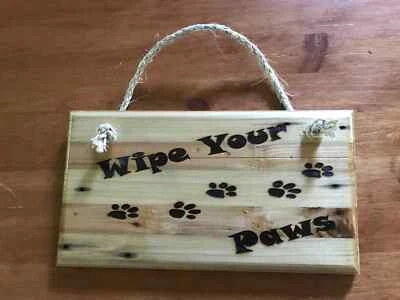 Wipe Your Paws Door Sign made from Recycled Wood - Image 1 of 2