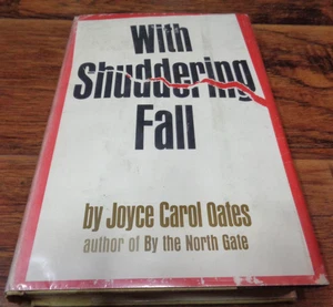 WITH SHUDDERING FALL 1964 HC/DJ 1ST ED JOYCE CAROL OATES HTF VTG - Picture 1 of 6