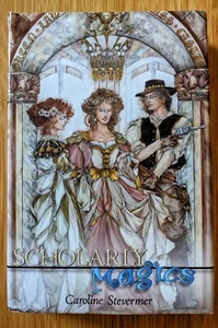 Scholarly Magics Book Hardcover Dust Jacket Caroline Stevermer 2004 - Picture 1 of 4