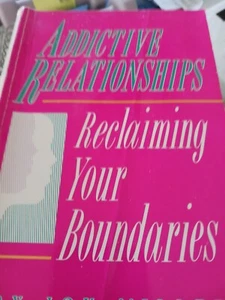 Addictive Relationships Reclaiming your Boundaries - Picture 1 of 2