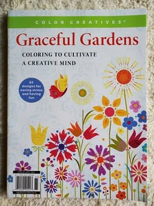 Color Creatives ☆ GRACEFUL GARDENS ☆ Coloring To Cultivate Your Creative Mind - Picture 1 of 1