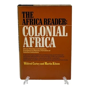 The Africa Reader Colonial Africa Wilfred Cartey Martin Kilson 1970 HC First Ed - Picture 1 of 8
