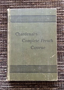RARE 1st Edition VINTAGE 1892 Chardenal's Complete French Course C. A. Chardenal - Imagen 1 de 11