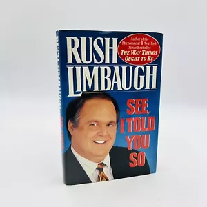 See, I Told You So by Rush H. Limbaugh III (1993, Hardcover) - Foto 1 di 9