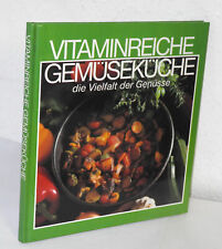 Vitaminreiche Gemüseküche - die Vielfalt der Genüsse
