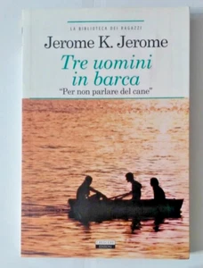 Tre uomini in barca di J. K. Jerome Crescere Edizioni LIBRO USATO - Foto 1 di 4