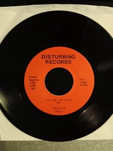 Problem Dogs 7" You Are Knife 45 RARE Disturbing Records Chicago New Wave Punk - Picture 1 of 1