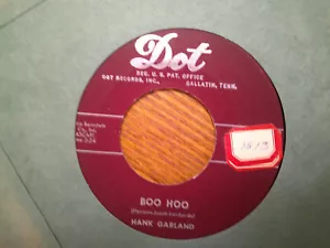 DOT 7" 45 RECORD/HANK GARLAND/HAVE YOU EVER BEEN LONELY/BOO HOO/ EX+ ROCKABILLY - Picture 1 of 2