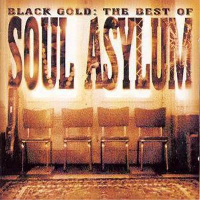 Soul Asylum Black Gold: The Best of Soul Asylum (CD) Album - Image 1 of 2