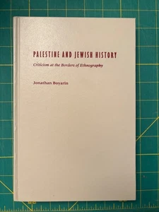 PALESTINE & JEWISH HISTORY: Criticism at the Borders of Ethnography / Boyarin - Picture 1 of 2