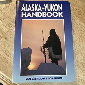 Alaska-Yukon Handbook by Don Pitcher (1994, Trade Paperback) - Foto 1 di 6