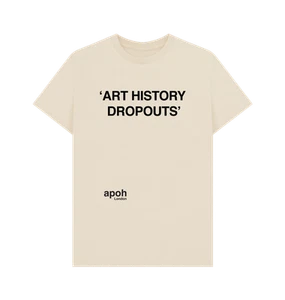 PREMIUM OFFICIAL APOH Art History Dropouts Slogan Cream T-Shirt - Picture 1 of 3