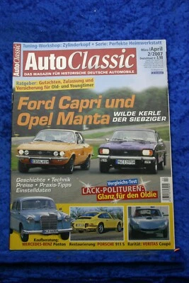 Auto Classica 2/07 Porsche 911 S Opel Manta Ford Capri Mercedes Ponton Veritas - Immagine 1 di 2