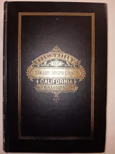 History of San Luis Obispo County California w/ Illustrations Thompson West repr - Picture 1 of 17