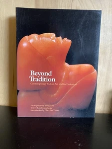Beyond Tradition : Contemporary Indian Art and Its Evolution by Lois E. Jacka... - Picture 1 of 4