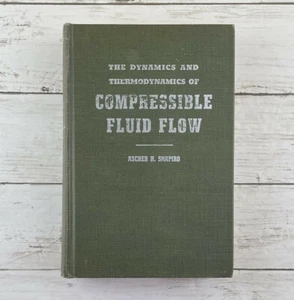 Dynamics and Thermodynamics of Compressible Fluid Flow Ascher Shapiro Vol 1 1953 - Picture 1 of 12