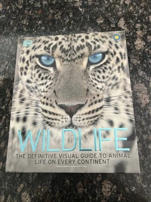 Wildlife : The Definitive Visual Guide to Animal Life on Every Continent HB 2022 - Image 1 of 4