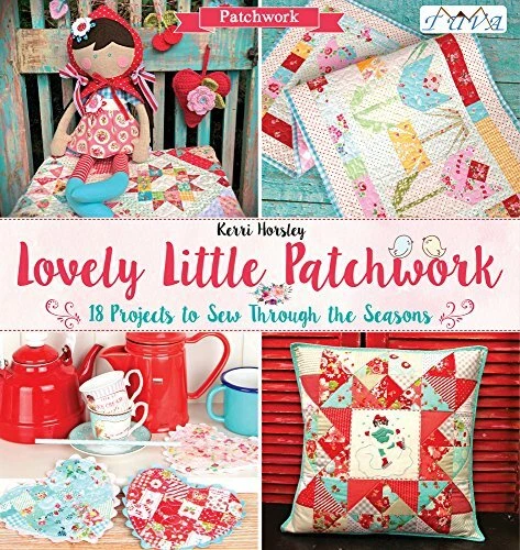 Lovely Little Patchwork: 18 Projects to Sew Through the Seasons,Kerri Horsley - Image 1 of 1