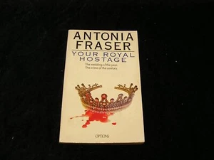 Ihre königliche Geisel von Antonia Fraser - Bild 1 von 1