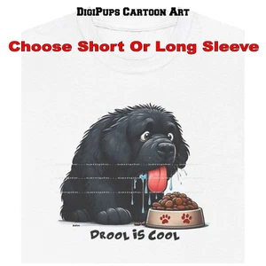 DigiPups Newfoundland Breed Over Dog Bowl Drool Is Cool Funny Cartoon T Shirt - Picture 1 of 7
