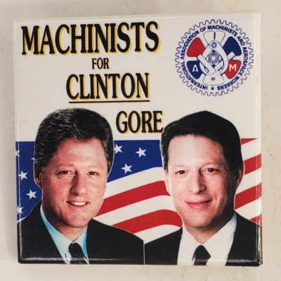 Vintage 1992 Machinists For Clinton Gore Presidential Campaign Pinback Button - Image 1 of 3