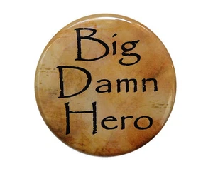 BIG DAMN HERO - Button Pinback Badge 1.5" - Picture 1 of 2