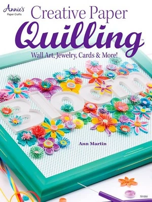 CREATIVE PAPER QUILLING ~ Wall Art, Jewelry, Cards, Gifts & More - Image 1 of 4
