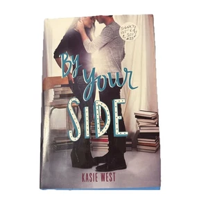 By Your Side by Kasie West 2017 Harper Teen Signed First Edition *FLAWED See Pic - Picture 1 of 12