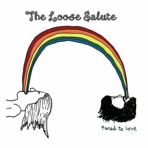 The Loose Salute - Tuned To Love
