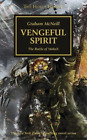 Graham McNeill Horus Heresy: Vengeful Spirit (Paperback)