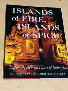 BOOK: ISLANDS OF FIRE AND SPICE PLACES OF INDONESIA 1988 - Picture 1 of 5