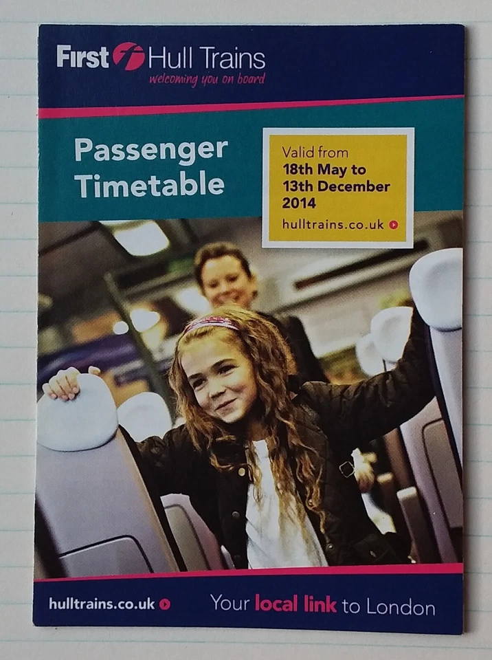 FIRST HULL TRAINS TIMETABLE Hull, Brough & Selby-London King's Cross May 2014 - Image 1 of 1