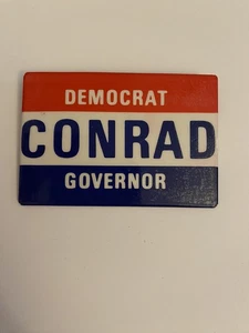 Democrat Conrad Governor Pin Back Button P86 - Picture 1 of 3