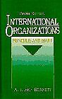 International Organizations Principles And Issues Aleroy Benne