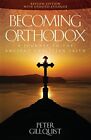 Becoming Orthodox: A Journey To The..., Gillquist, Pete