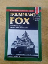 Triumphant Fox: Erwin Rommel and the Rise of the Afrika Korps stackpole
