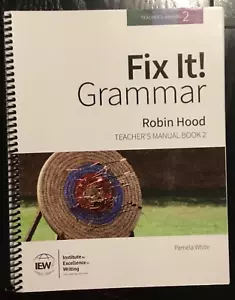 Fix It! Grammar: Robin Hood Teacher's Manual Book 2 -IEW - Picture 1 of 3