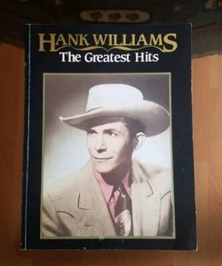 Hank Williams -- the Greatest Hits : Piano/Vocal/Chords by Hank Williams (1988, - Picture 1 of 8