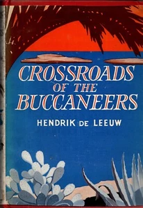 Crossroads of the Buccaneers by Hendrik de Leeuw-HB-1937 First Edition HC/DJ - Imagen 1 de 3