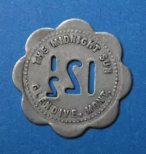 GLENDIVE MONT. THE MIDNIGHT SUN EARLY MERCHANT TRADE TOKEN COIN MONTANA MT - Picture 1 of 7