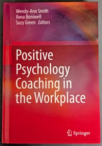 NEW Positive Psychology Coaching in the Workplace by Boniwell 2021 Hard Cover - Picture 1 of 9