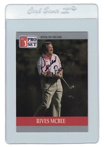 RIVES MCBEE Signed 1990 Pro Set PGA Champions Tour Golf Trading CARD #89 