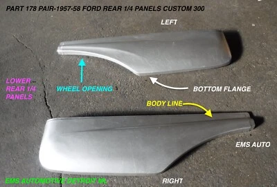 1957,1958 FORD SEDAN, CUSTOM/300 LOWER REAR 1/4 PANEL #178 PAIR ---EMS AUTO - Image 1 of 3
