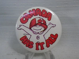 Canada Has It All Canadian Patriotic Pinback Pin - Bild 1 von 2