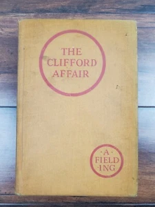 Vtg 1927 THE CLIFFORD AFFAIR 1st Edition Mystery A. Fielding Hardback Book Rare - Imagen 1 de 7